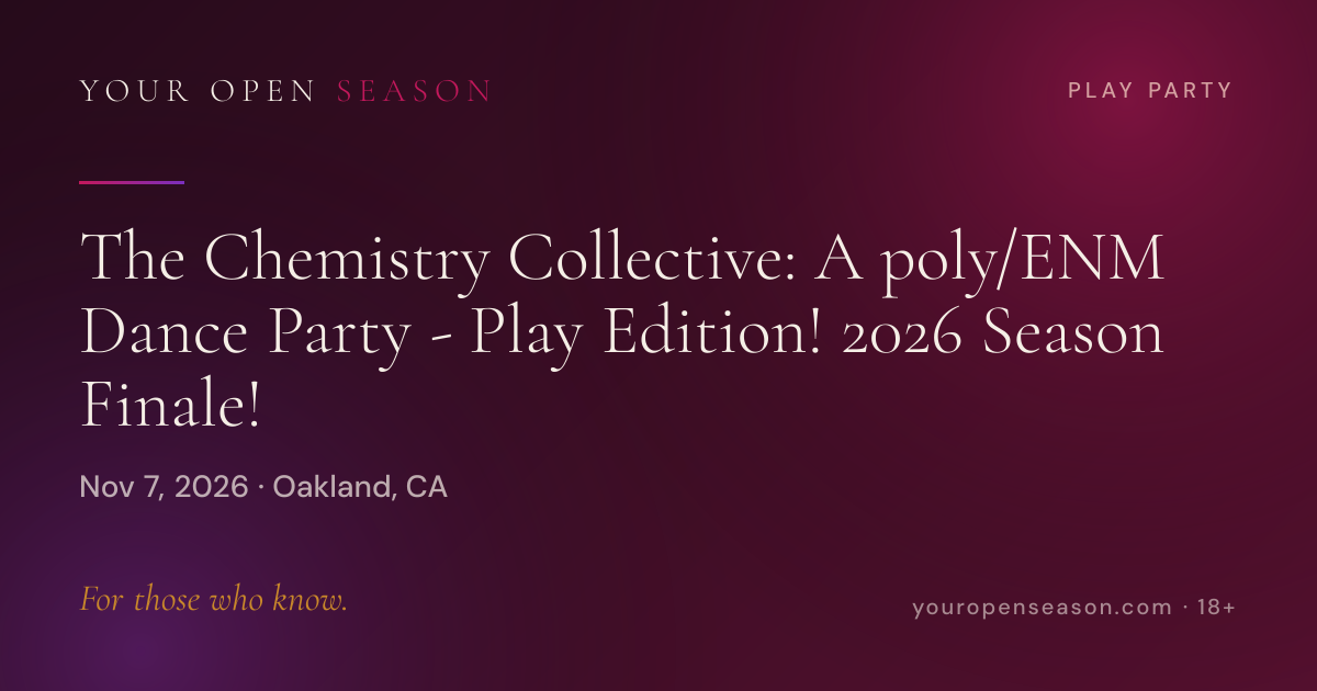 The Chemistry Collective: A poly/ENM Dance Party - Play Edition! 2026 Season Finale!